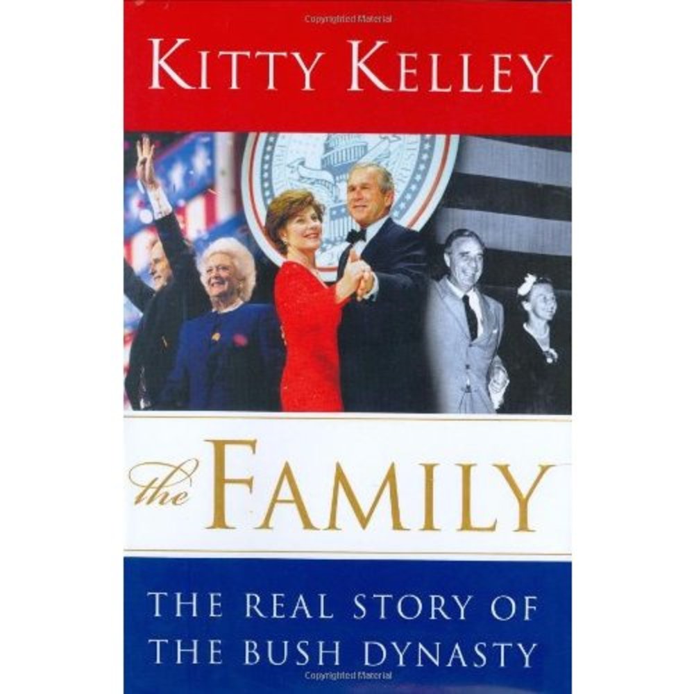 The Family: The Real Story of the Bush Dynasty (Hardcover)